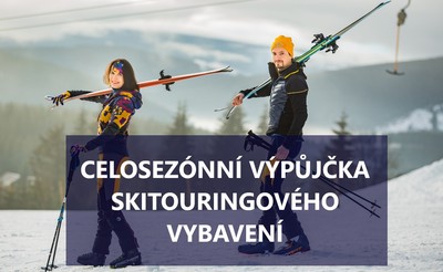 CELOSEZONNÍ VÝPÚJČKY SKITOURINGOVÉHO VYBAVENÍ